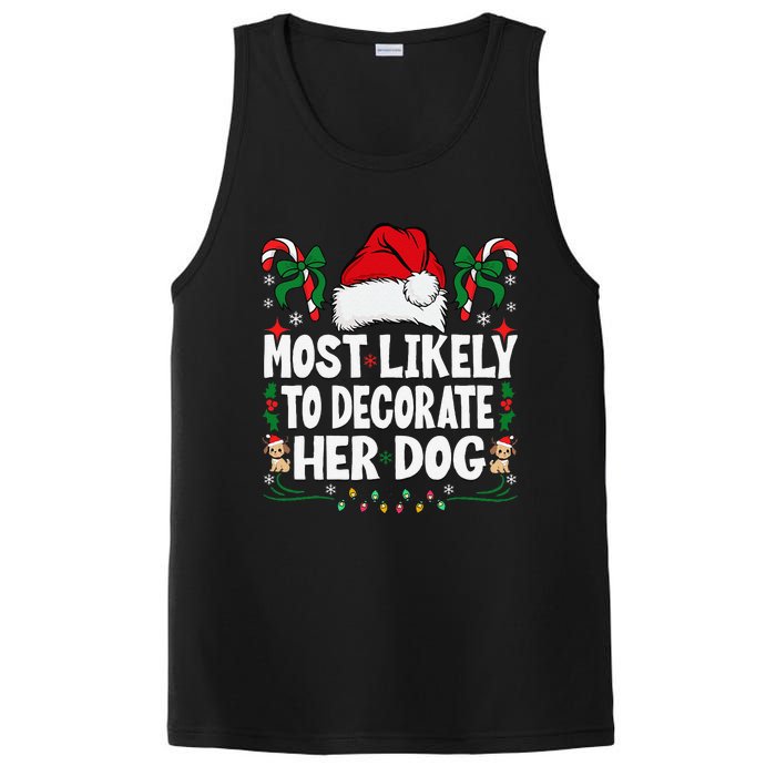 Most Likely To Decorate Her Dog Christmas Pajamas Gift PosiCharge Competitor Tank