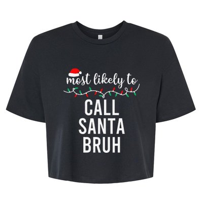 Most Likely To Christmas Matching Family Pajamas Funny Gift Bella+Canvas Jersey Crop Tee