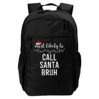 Most Likely To Christmas Matching Family Pajamas Funny Gift Daily Commute Backpack