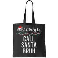 Most Likely To Christmas Matching Family Pajamas Funny Gift Tote Bag