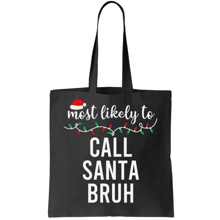 Most Likely To Christmas Matching Family Pajamas Funny Gift Tote Bag