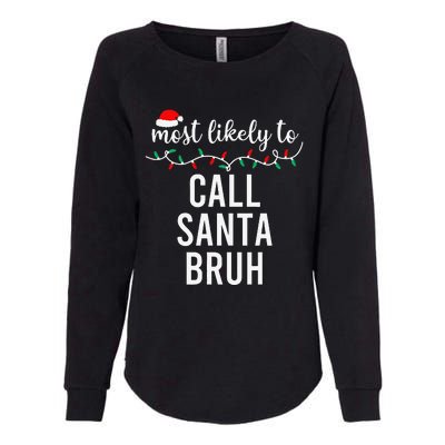 Most Likely To Christmas Matching Family Pajamas Funny Gift Womens California Wash Sweatshirt