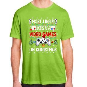 Most Likely To Play Video Games On Christmas Funny Gifts Adult ChromaSoft Performance T-Shirt