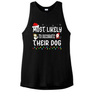 Most Likely To Decorate Their Dog Christmas Matching Family Ladies PosiCharge Tri-Blend Wicking Tank