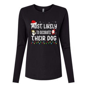 Most Likely To Decorate Their Dog Christmas Matching Family Womens Cotton Relaxed Long Sleeve T-Shirt