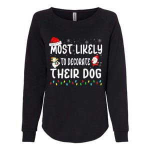 Most Likely To Decorate Their Dog Christmas Matching Family Womens California Wash Sweatshirt