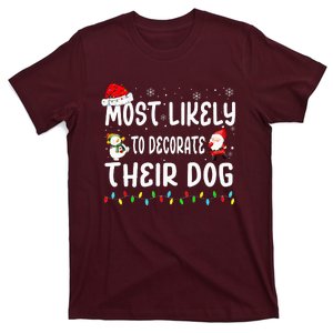 Most Likely To Decorate Their Dog Christmas Matching Family T-Shirt