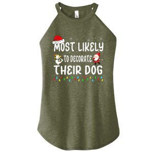 Most Likely To Decorate Their Dog Christmas Matching Family Women's Perfect Tri Rocker Tank