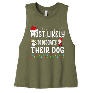 Most Likely To Decorate Their Dog Christmas Matching Family Women's Racerback Cropped Tank