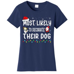 Most Likely To Decorate Their Dog Christmas Matching Family Women's T-Shirt