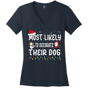 Most Likely To Decorate Their Dog Christmas Matching Family Women's V-Neck T-Shirt