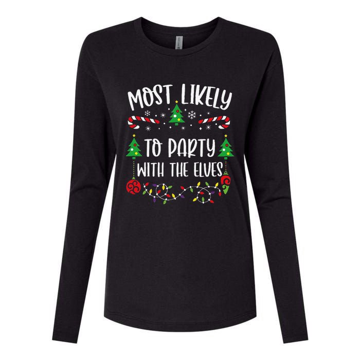 Most Likely To Party With The Elves Funny Christmas Family Matching Cute Chris Womens Cotton Relaxed Long Sleeve T-Shirt