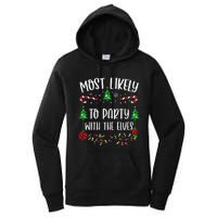 Most Likely To Party With The Elves Funny Christmas Family Matching Cute Chris Women's Pullover Hoodie