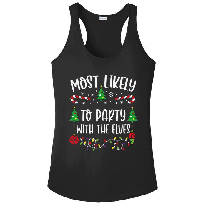 Most Likely To Party With The Elves Funny Christmas Family Matching Cute Chris Ladies PosiCharge Competitor Racerback Tank