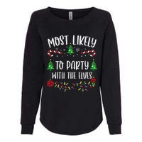 Most Likely To Party With The Elves Funny Christmas Family Matching Cute Chris Womens California Wash Sweatshirt