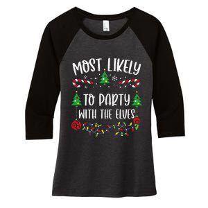 Most Likely To Party With The Elves Funny Christmas Family Matching Cute Chris Women's Tri-Blend 3/4-Sleeve Raglan Shirt