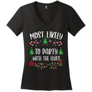 Most Likely To Party With The Elves Funny Christmas Family Matching Cute Chris Women's V-Neck T-Shirt