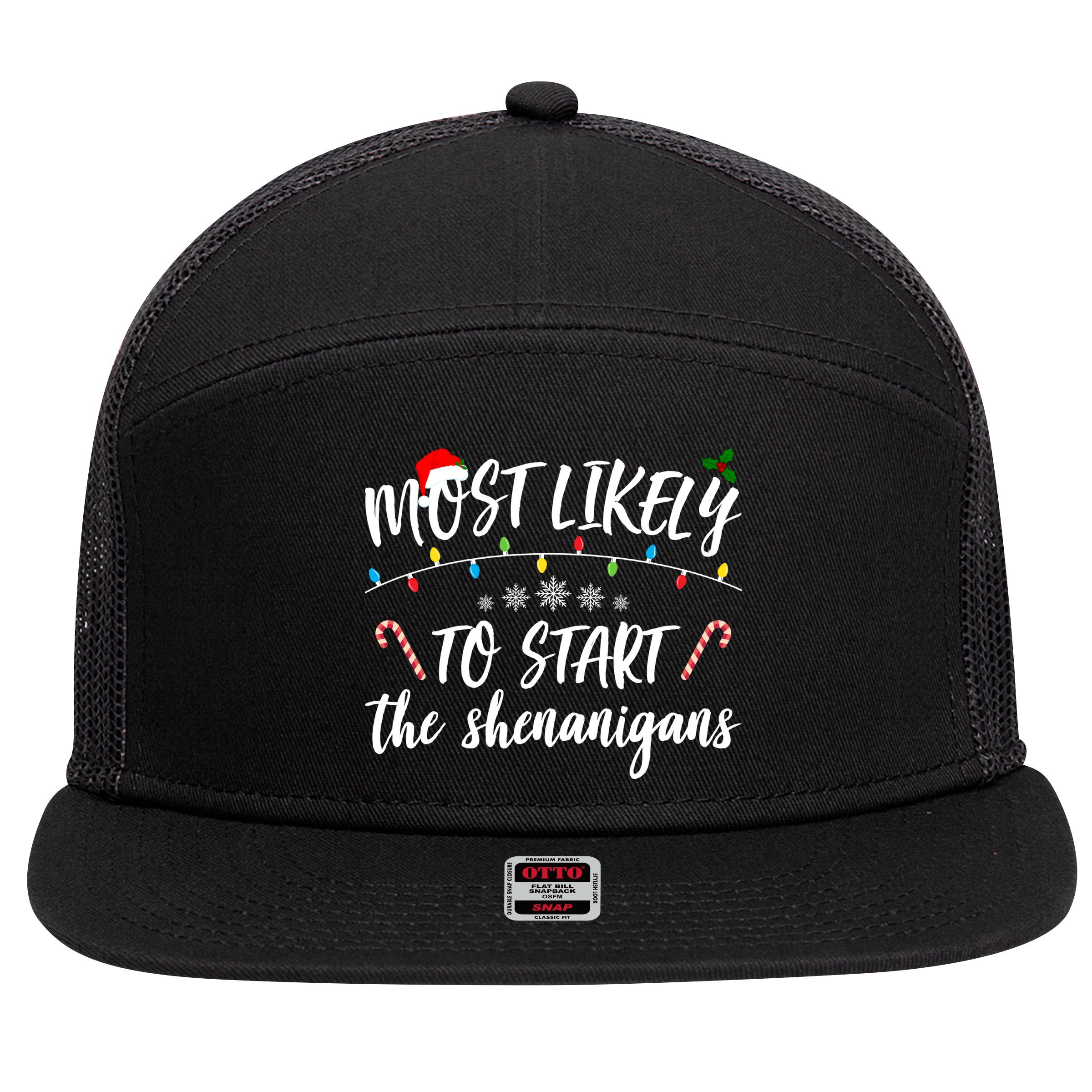 Most Likely To Start Shenanigans Funny Christmas 7 Panel Mesh Trucker Snapback Hat