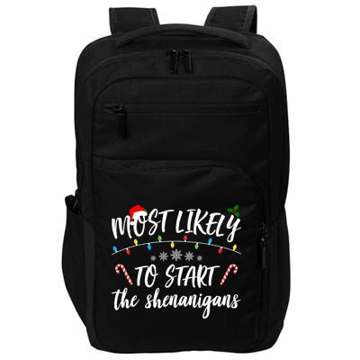Most Likely To Start Shenanigans Funny Christmas Impact Tech Backpack