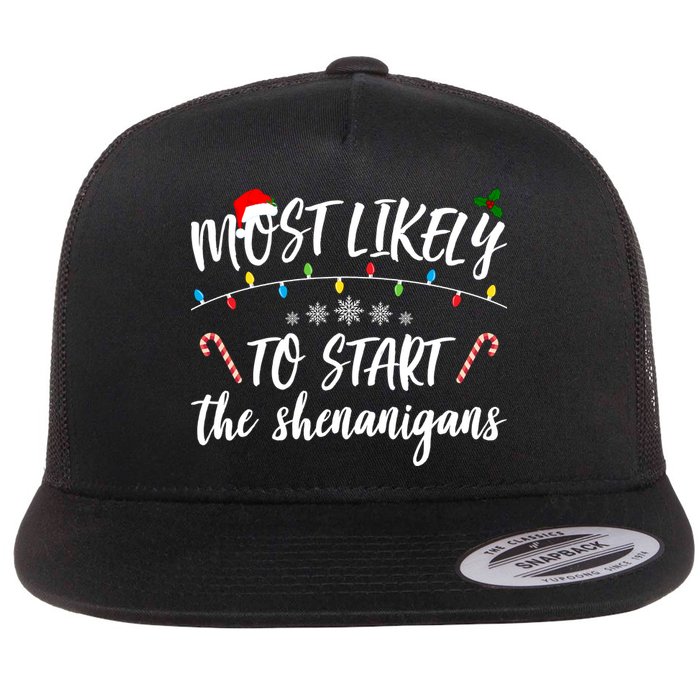 Most Likely To Start Shenanigans Funny Christmas Flatbill Hat