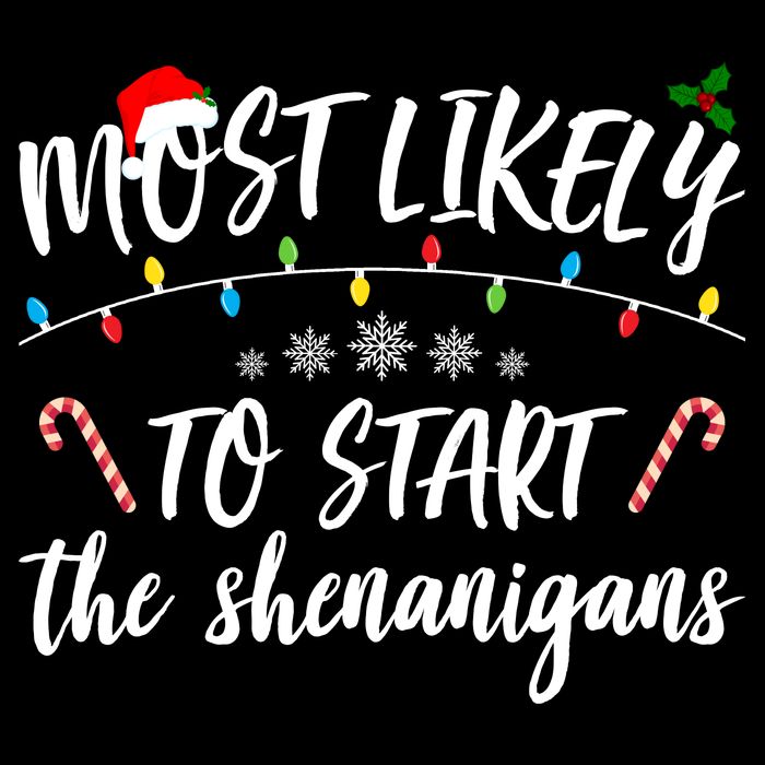 Most Likely To Start Shenanigans Funny Christmas 16 in Basic Backpack