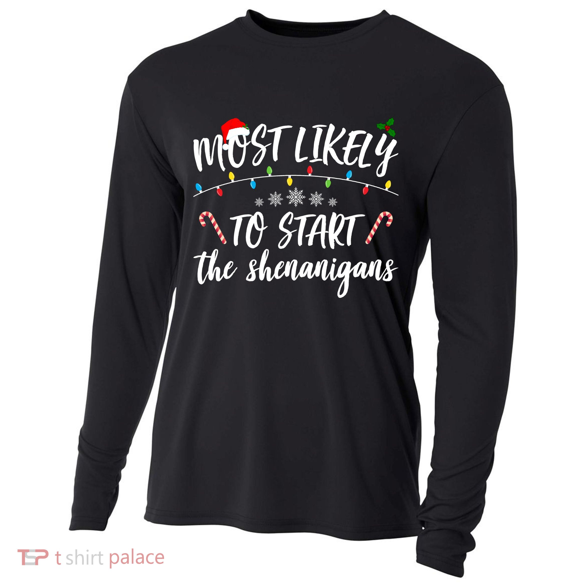 Most Likely To Start Shenanigans Funny Christmas Cooling Performance Long Sleeve Crew