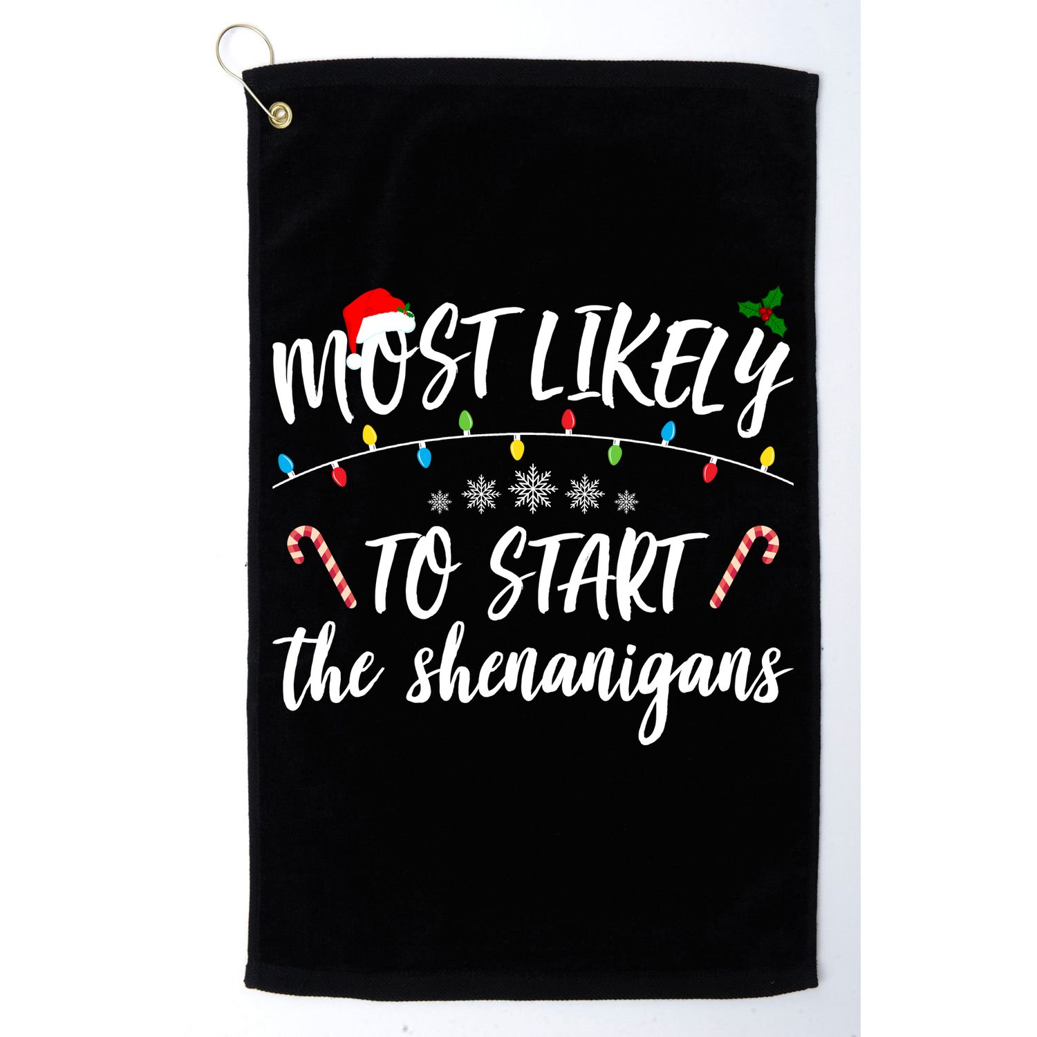 Most Likely To Start Shenanigans Funny Christmas Golf Towel