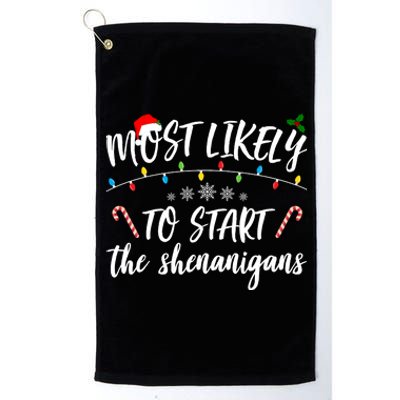 Most Likely To Start Shenanigans Funny Christmas Platinum Collection Golf Towel