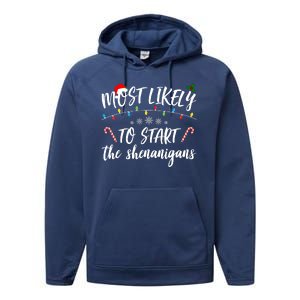 Most Likely To Start Shenanigans Funny Christmas Performance Fleece Hoodie