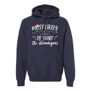 Most Likely To Start Shenanigans Funny Christmas Premium Hoodie