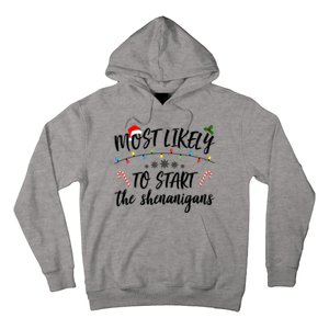 Most Likely To Start Shenanigans Funny Christmas Hoodie