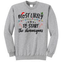 Most Likely To Start Shenanigans Funny Christmas Tall Sweatshirt