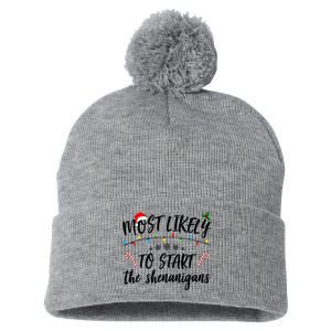 Most Likely To Start Shenanigans Funny Christmas Pom Pom 12in Knit Beanie