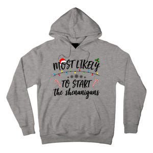 Most Likely To Start Shenanigans Funny Christmas Tall Hoodie