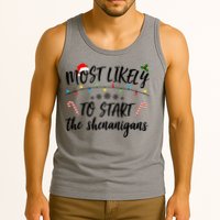 Most Likely To Start Shenanigans Funny Christmas Tank Top