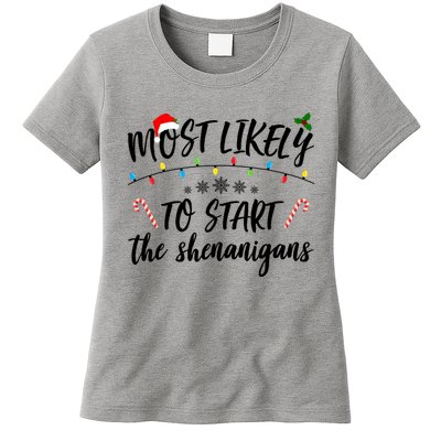 Most Likely To Start Shenanigans Funny Christmas Womens T-Shirt