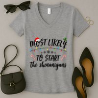 Most Likely To Start Shenanigans Funny Christmas Women's V-Neck T-Shirt