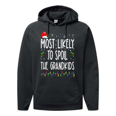 Most Likely To Spoil The Grand Funny Christmas Grandma Performance Fleece Hoodie