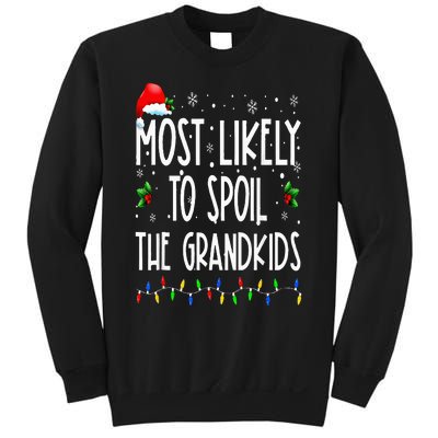 Most Likely To Spoil The Grand Funny Christmas Grandma Sweatshirt