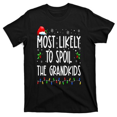 Most Likely To Spoil The Grand Funny Christmas Grandma T-Shirt