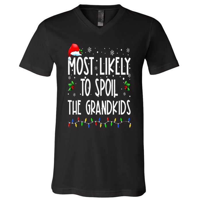 Most Likely To Spoil The Grand Funny Christmas Grandma V-Neck T-Shirt