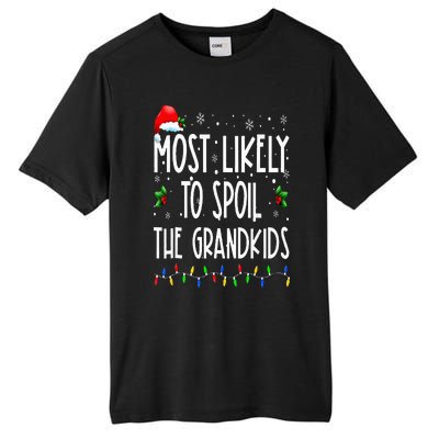 Most Likely To Spoil The Grand Funny Christmas Grandma Tall Fusion ChromaSoft Performance T-Shirt