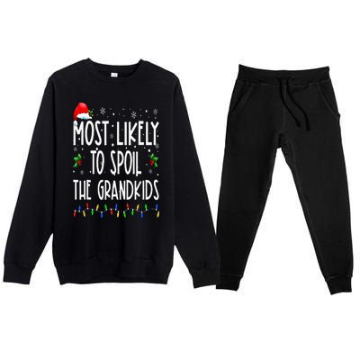 Most Likely To Spoil The Grand Funny Christmas Grandma Premium Crewneck Sweatsuit Set