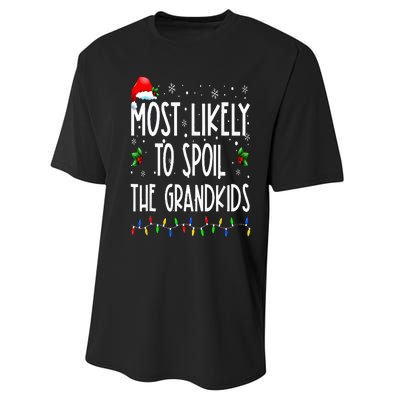 Most Likely To Spoil The Grand Funny Christmas Grandma Performance Sprint T-Shirt