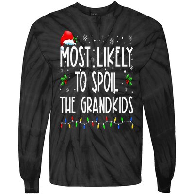 Most Likely To Spoil The Grand Funny Christmas Grandma Tie-Dye Long Sleeve Shirt