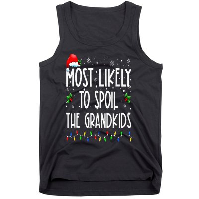 Most Likely To Spoil The Grand Funny Christmas Grandma Tank Top