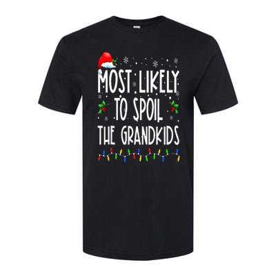 Most Likely To Spoil The Grand Funny Christmas Grandma Softstyle CVC T-Shirt