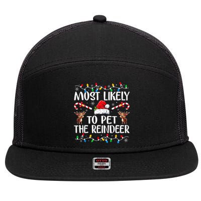 Most Likely To Pet The Reindeer 7 Panel Mesh Trucker Snapback Hat