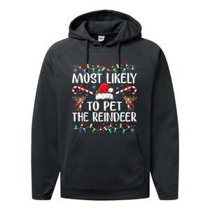 Most Likely To Pet The Reindeer Performance Fleece Hoodie