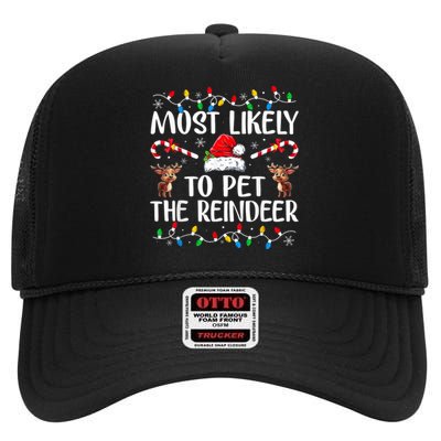 Most Likely To Pet The Reindeer High Crown Mesh Back Trucker Hat